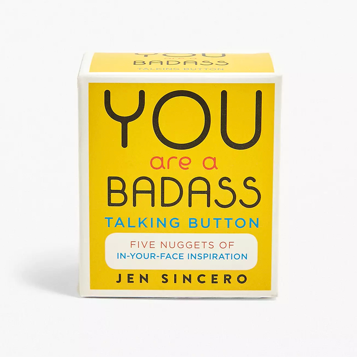 You Are a Badass Talking Button